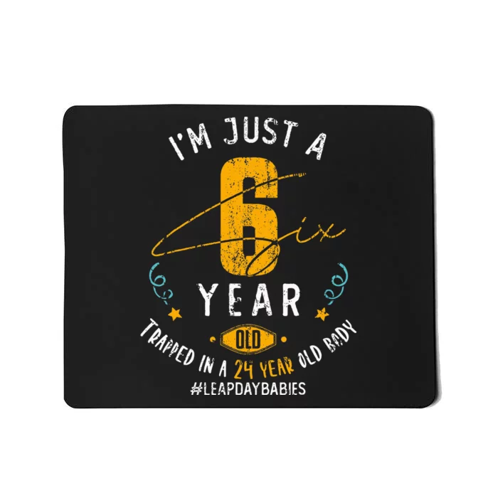 24 Years Old Leap Year Birthday 6 Funny Leap Day Mousepad