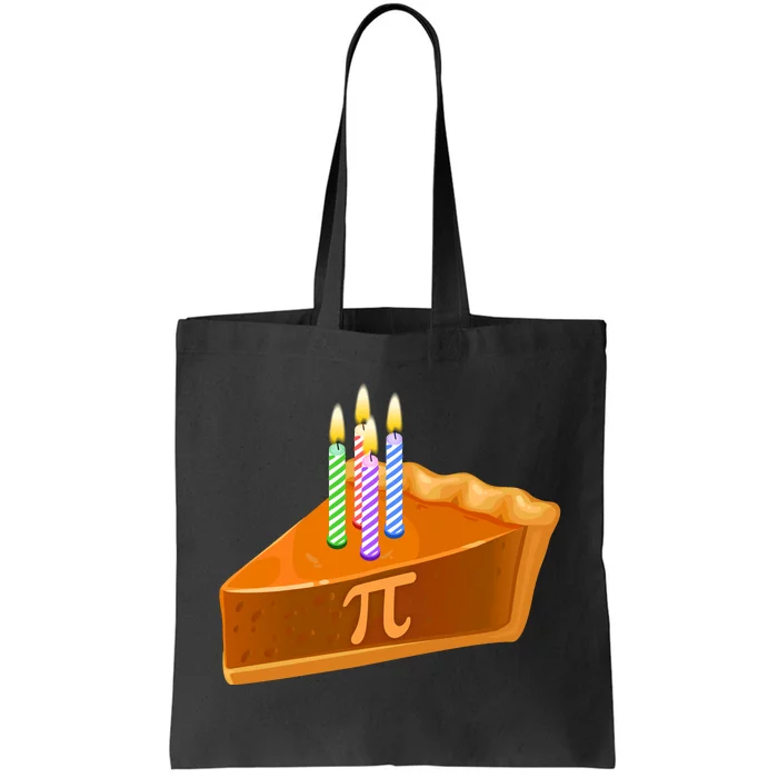 3.14 Happy Pi Day March 14 Birthday Slice Of Pie Tote Bag