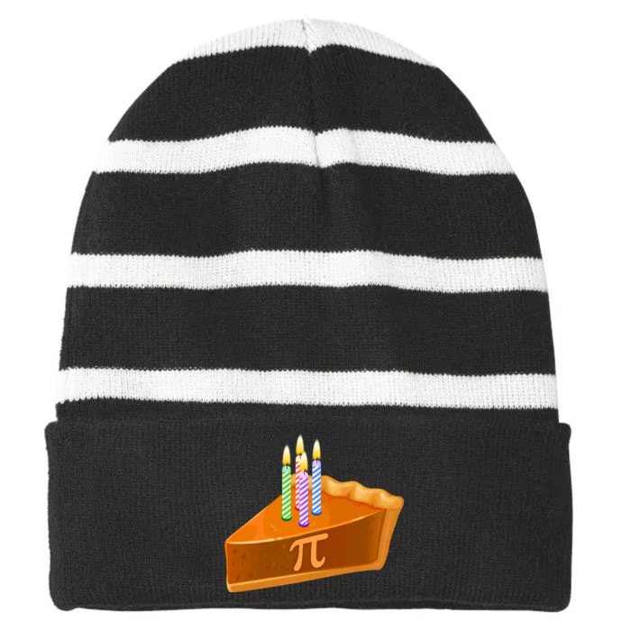 3.14 Happy Pi Day March 14 Birthday Slice Of Pie Striped Beanie with Solid Band