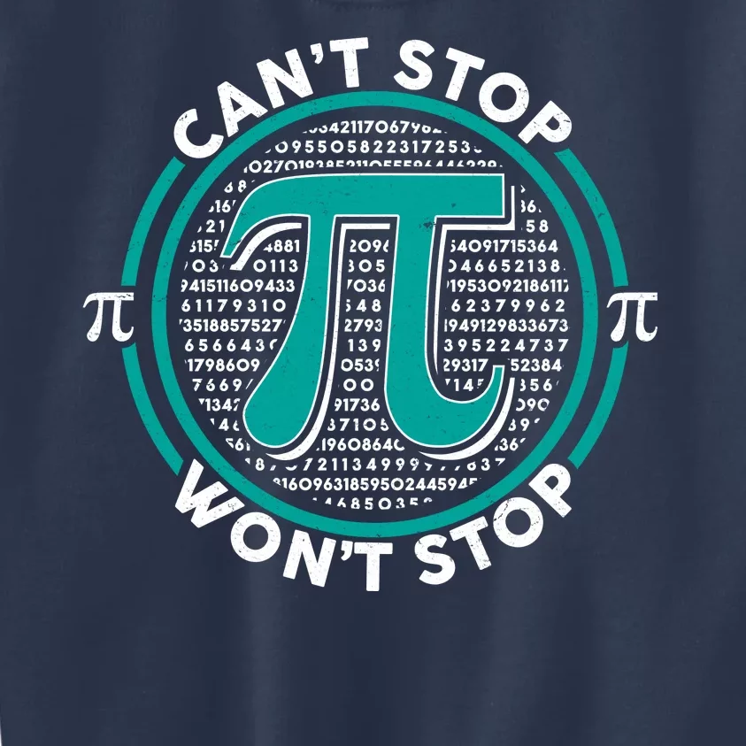 3.14 Pi Day Can't Stop Pi Won't Stop Kids Sweatshirt