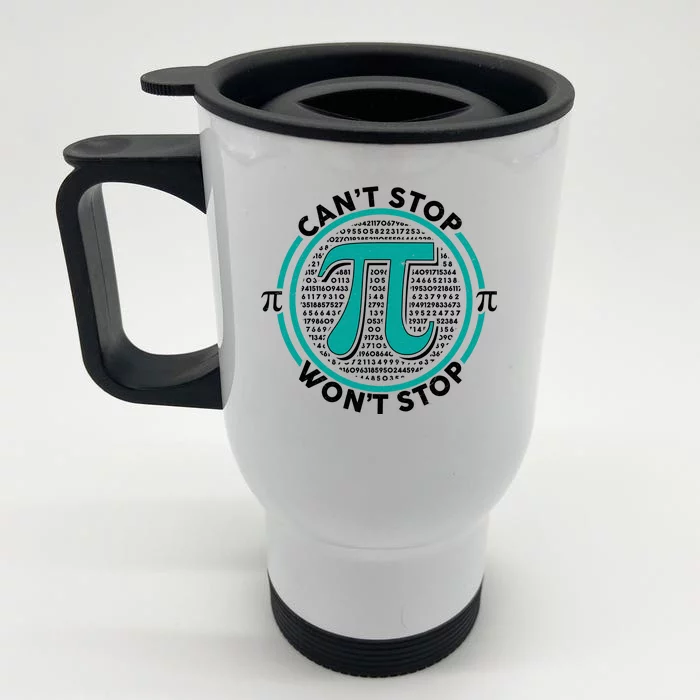 3.14 Pi Day Can't Stop Pi Won't Stop Front & Back Stainless Steel Travel Mug