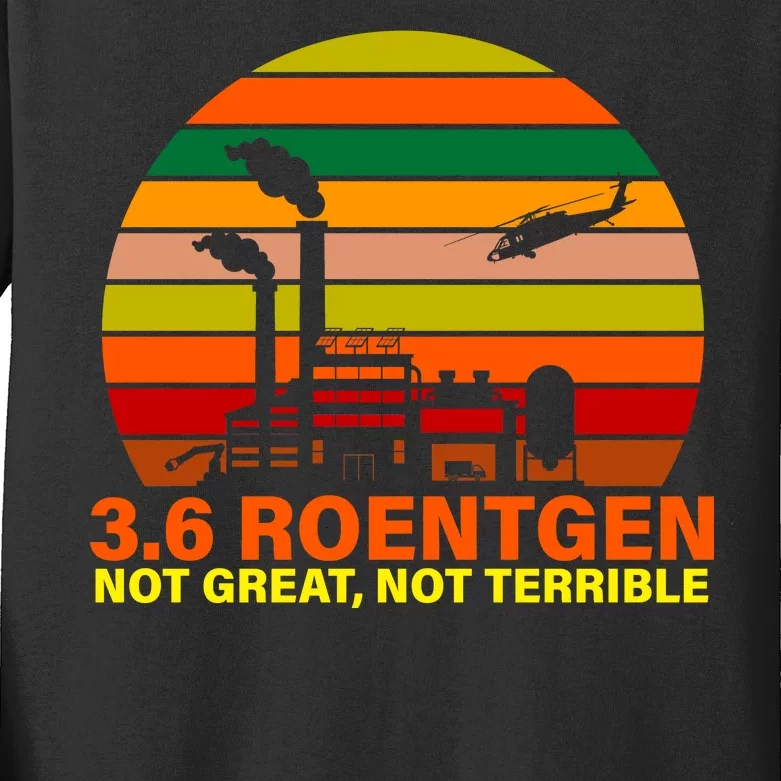 3.6 Roentgen Not Great, Not Terrible Kids Long Sleeve Shirt