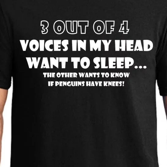 3 Out Of 4 Voices In My Head Funny Penguins Pajama Set