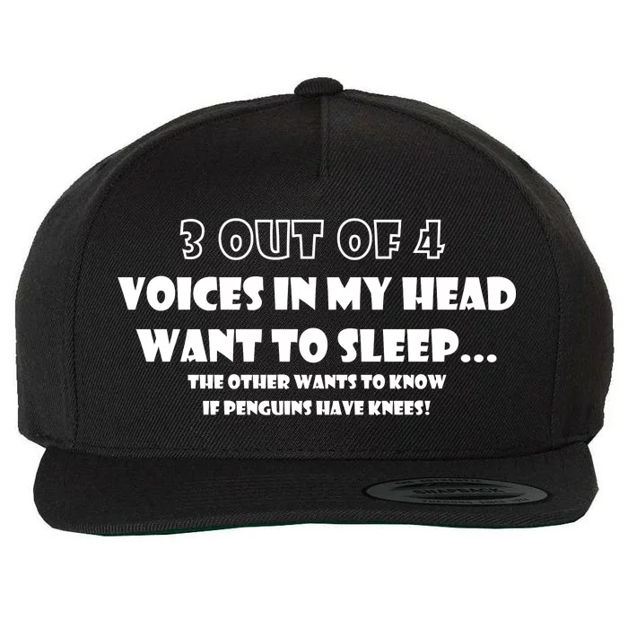 3 Out Of 4 Voices In My Head Funny Penguins Wool Snapback Cap