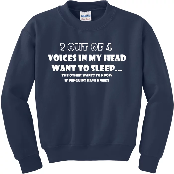 3 Out Of 4 Voices In My Head Funny Penguins Kids Sweatshirt