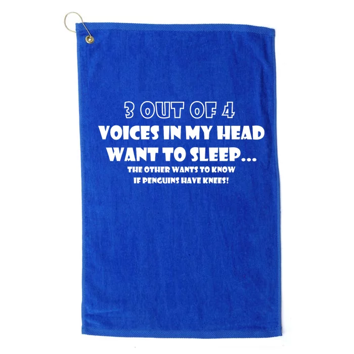 3 Out Of 4 Voices In My Head Funny Penguins Platinum Collection Golf Towel