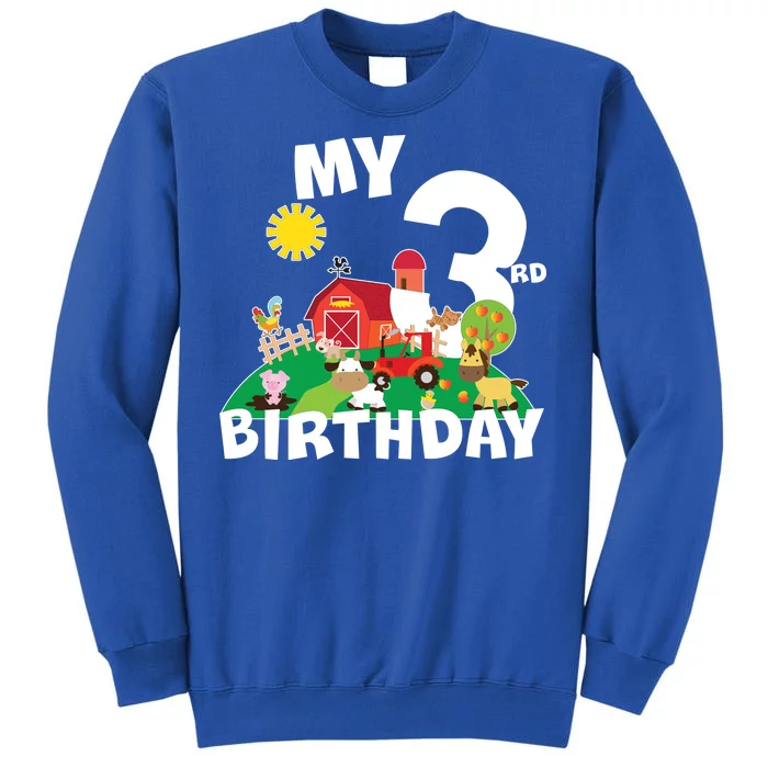 3 Year Old Farm My 3rd Birthday Tall Sweatshirt