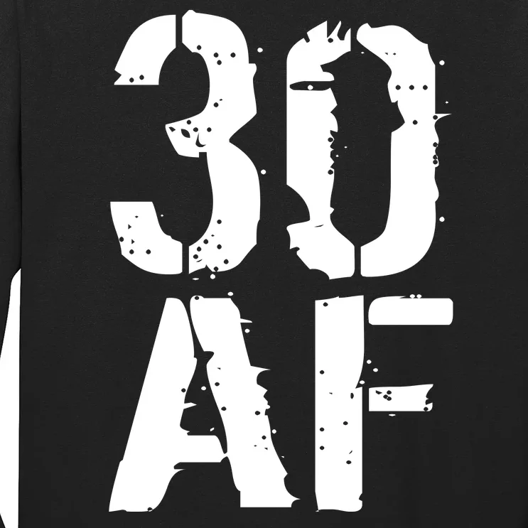 30 AF 30th Birthday Long Sleeve Shirt