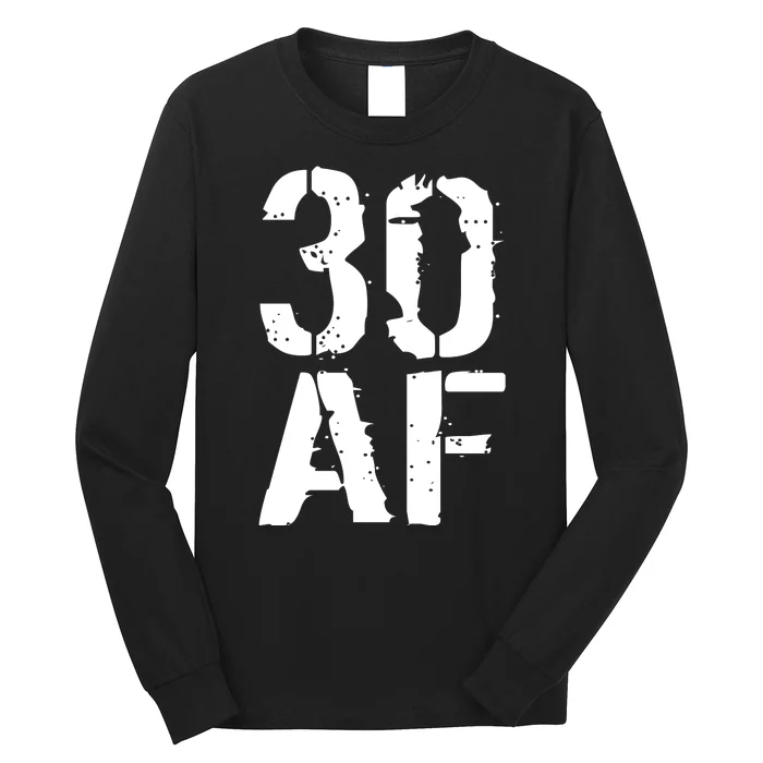 30 AF 30th Birthday Long Sleeve Shirt