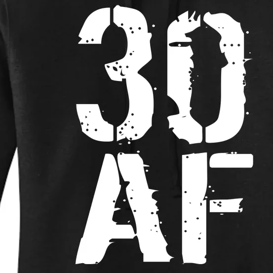 30 AF 30th Birthday Women's Pullover Hoodie