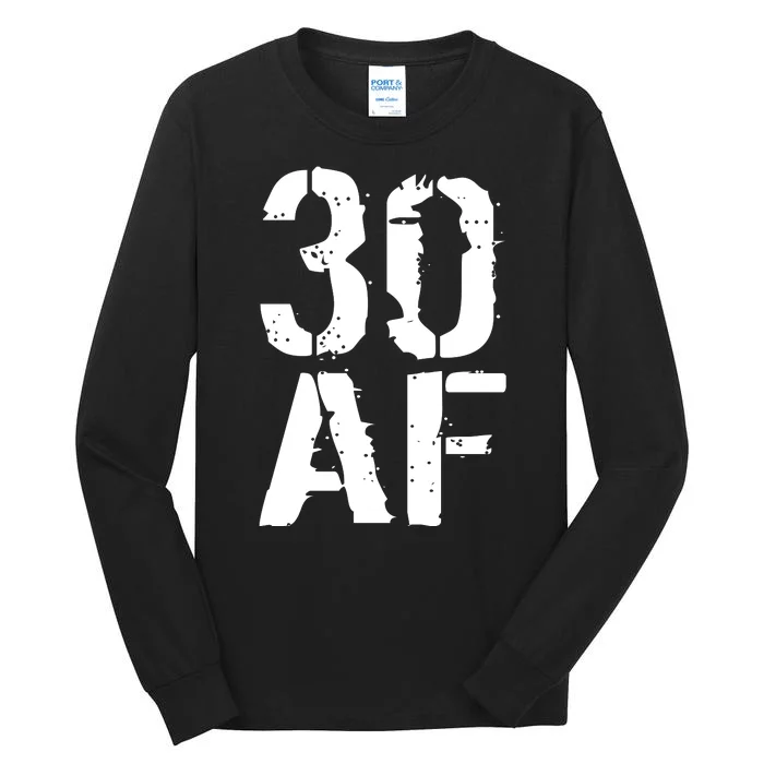 30 AF 30th Birthday Tall Long Sleeve T-Shirt