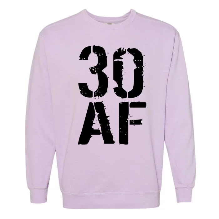 30 AF 30th Birthday Garment-Dyed Sweatshirt