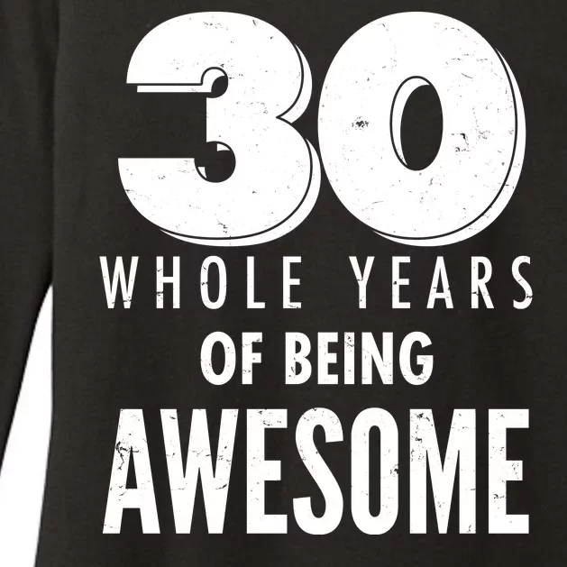 30 Whole Years Of Being Awesome Birthday Womens CVC Long Sleeve Shirt