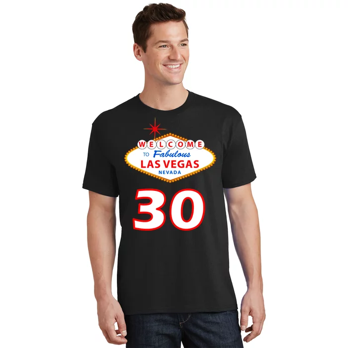 30 Years Old In Vegas - 30th Birthday T-Shirt