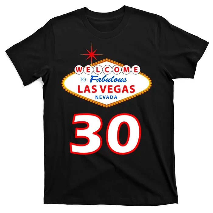 30 Years Old In Vegas - 30th Birthday T-Shirt