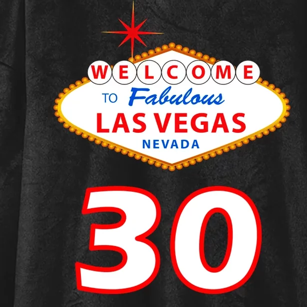 30 Years Old In Vegas - 30th Birthday Hooded Wearable Blanket