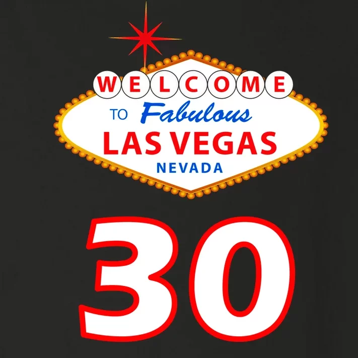 30 Years Old In Vegas - 30th Birthday Toddler Long Sleeve Shirt