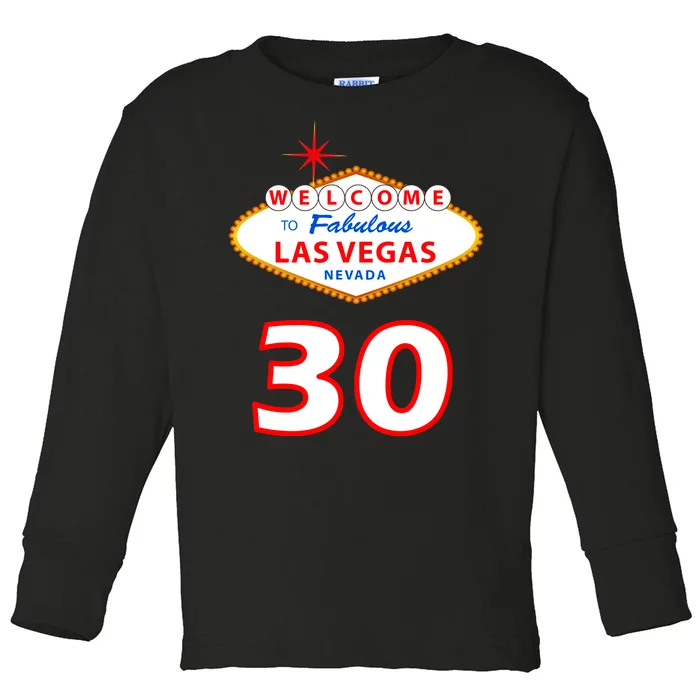 30 Years Old In Vegas - 30th Birthday Toddler Long Sleeve Shirt