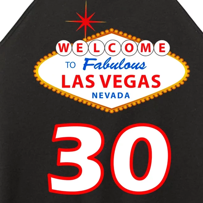 30 Years Old In Vegas - 30th Birthday Women’s Perfect Tri Rocker Tank