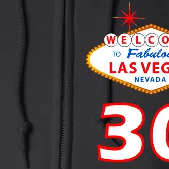 30 Years Old In Vegas - 30th Birthday Full Zip Hoodie