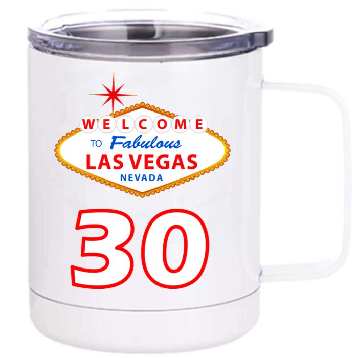 30 Years Old In Vegas - 30th Birthday Front & Back 12oz Stainless Steel Tumbler Cup