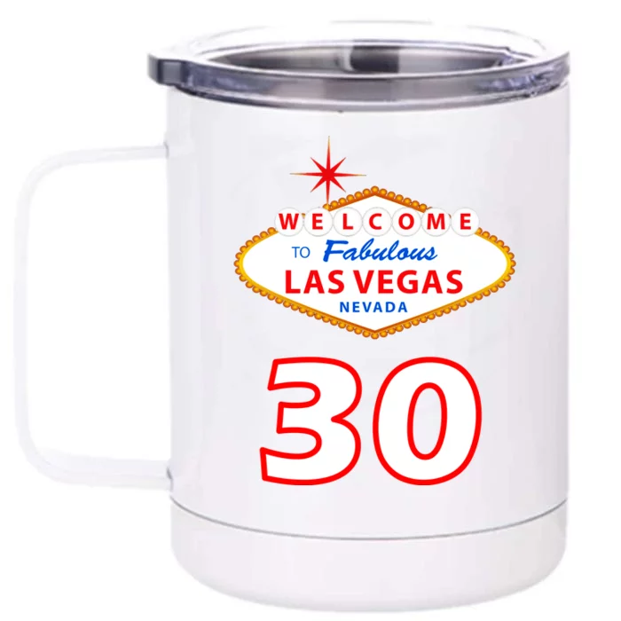 30 Years Old In Vegas - 30th Birthday Front & Back 12oz Stainless Steel Tumbler Cup