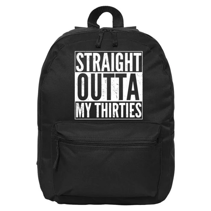 30th Birthday - Straight Outta My Thirties 16 in Basic Backpack