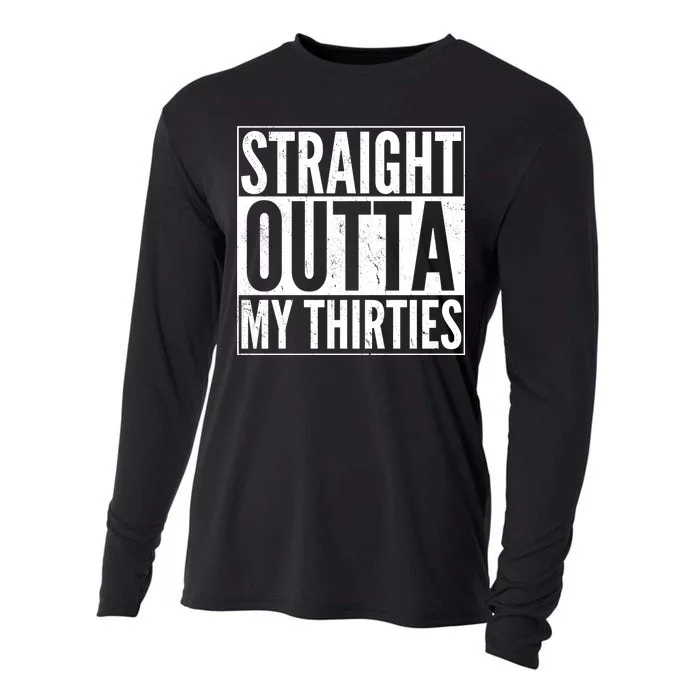 30th Birthday - Straight Outta My Thirties Cooling Performance Long Sleeve Crew