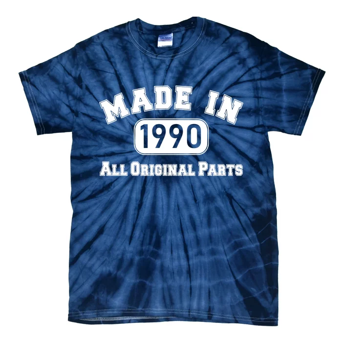 30th Birthday Made in 1990 All Original Parts Tie-Dye T-Shirt