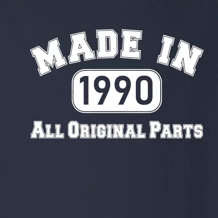 30th Birthday Made in 1990 All Original Parts Toddler Long Sleeve Shirt