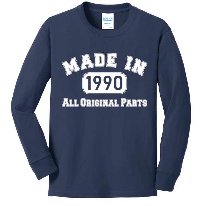 30th Birthday Made in 1990 All Original Parts Kids Long Sleeve Shirt