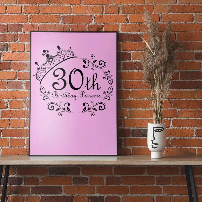 30th Birthday Princess Poster