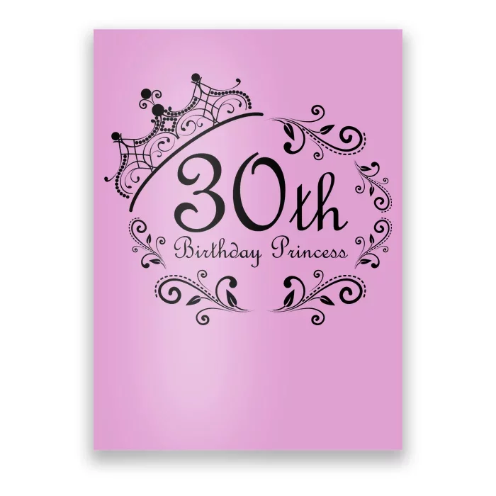 30th Birthday Princess Poster