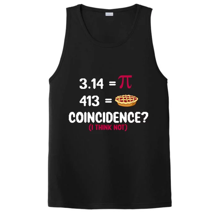 3 14=Pi 413=Pie Coincidence Pi Day Gift Performance Tank