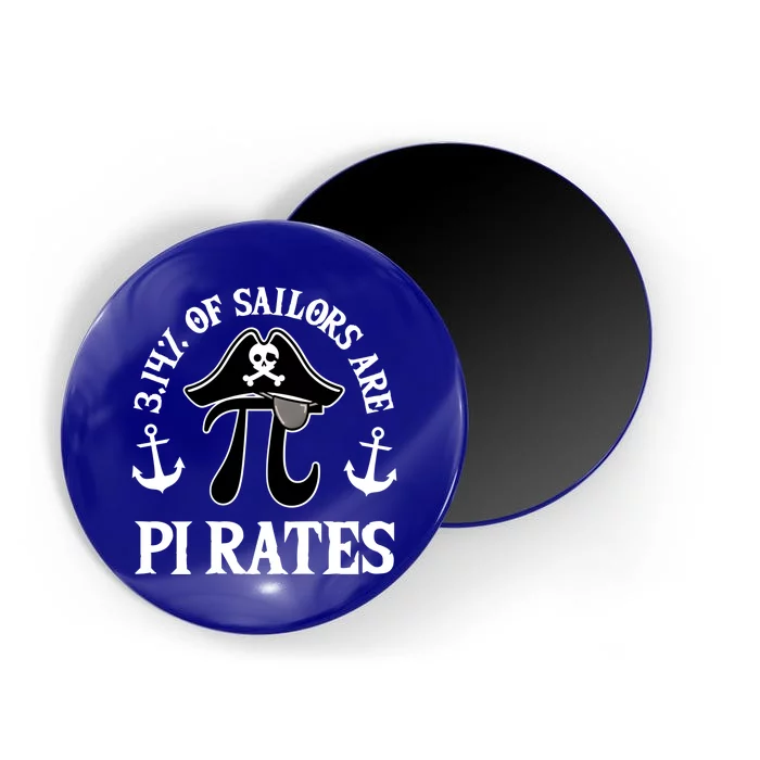 3 14 Percent Of Sailors Are Pi Rates Funny Pirates Pi Day Gift Magnet