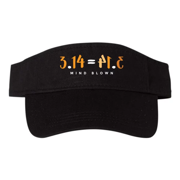 3 14 Pie Mind Blown Funny Math Pi Day Mathematics Gift Valucap Bio-Washed Visor