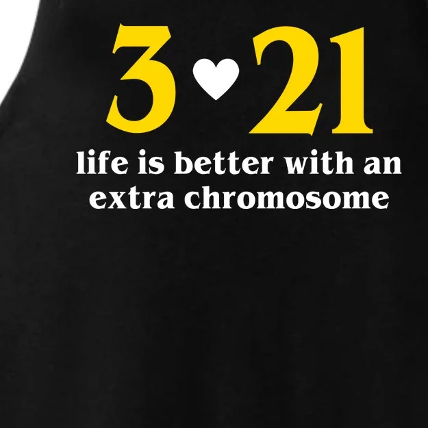 3 21 Life Is Better With An Extra Chromosome Down Syndrome Ladies Tri-Blend Wicking Tank