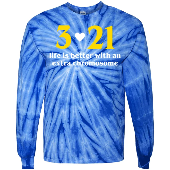 3 21 Life Is Better With An Extra Chromosome Down Syndrome Tie-Dye Long Sleeve Shirt