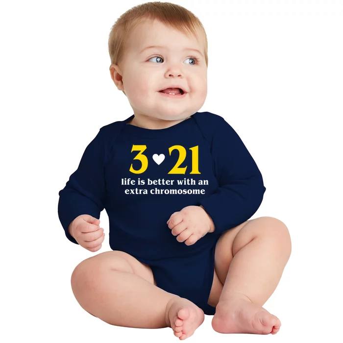 3 21 Life Is Better With An Extra Chromosome Down Syndrome Baby Long Sleeve Bodysuit