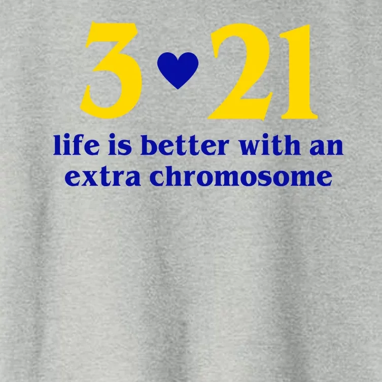 3 21 Life Is Better With An Extra Chromosome Down Syndrome Women's Crop Top Tee