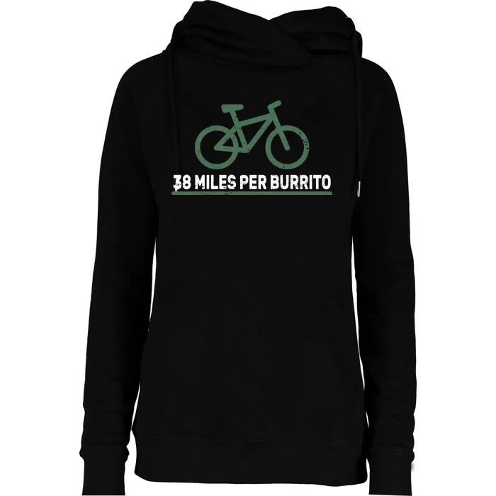 38 Miles Per Burrito Bike Ride Womens Funnel Neck Pullover Hood