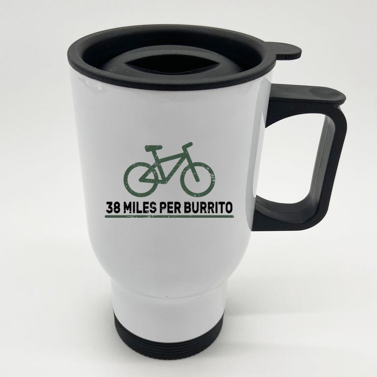 38 Miles Per Burrito Bike Ride Stainless Steel Travel Mug