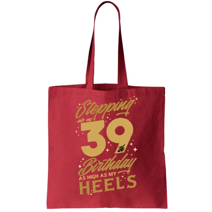 39th Birthday High Heels Tote Bag