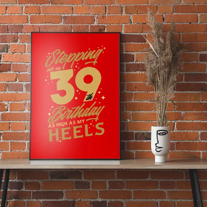 39th Birthday High Heels Poster