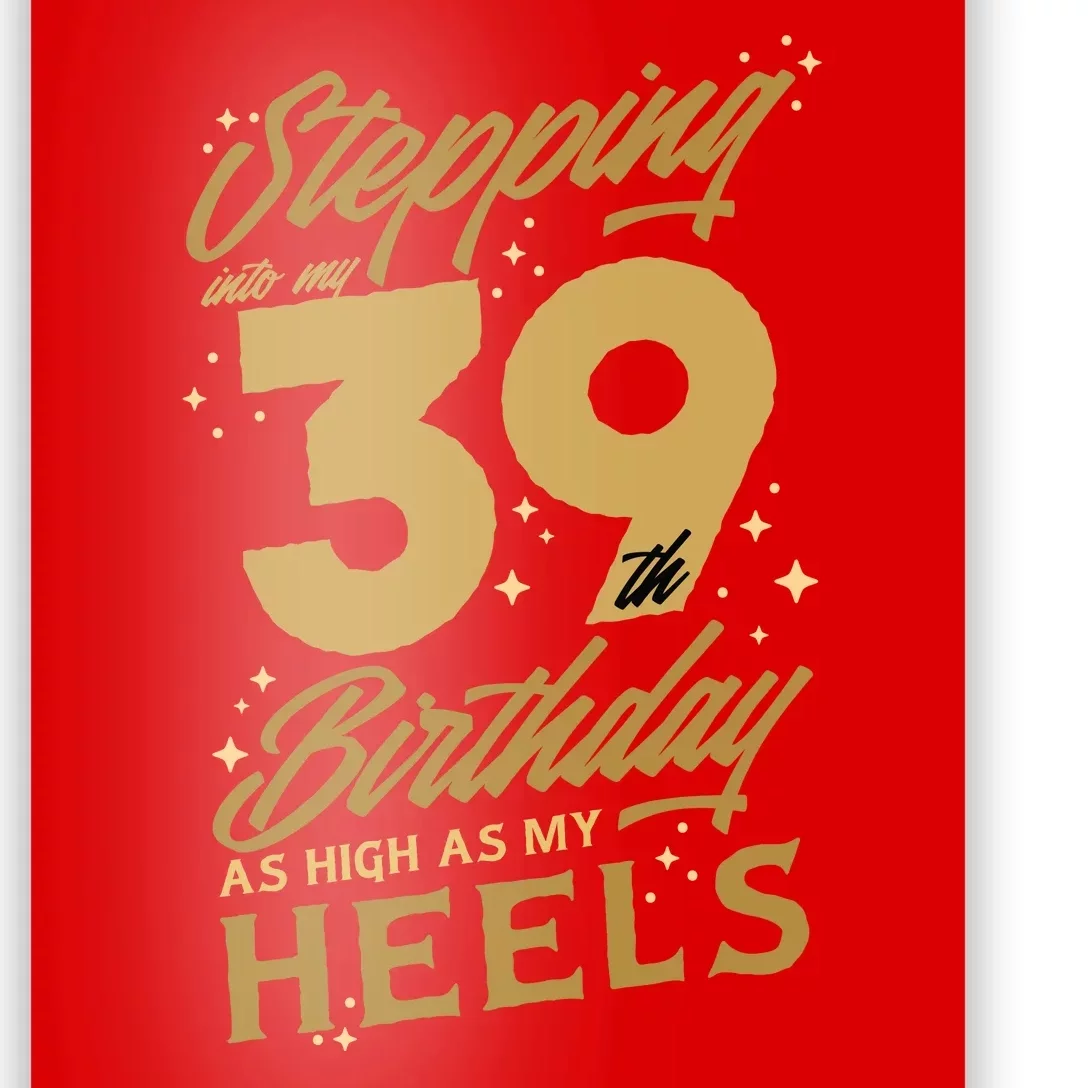 39th Birthday High Heels Poster