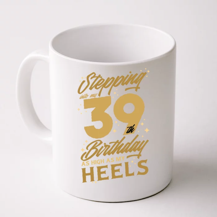 39th Birthday High Heels Front & Back Coffee Mug