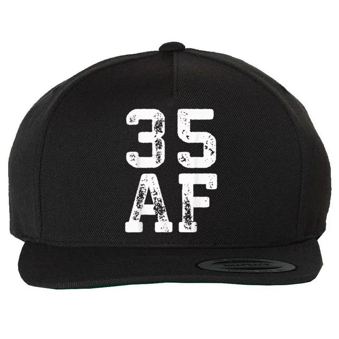 35 AF 35th Birthday Shirt shirt Wool Snapback Cap