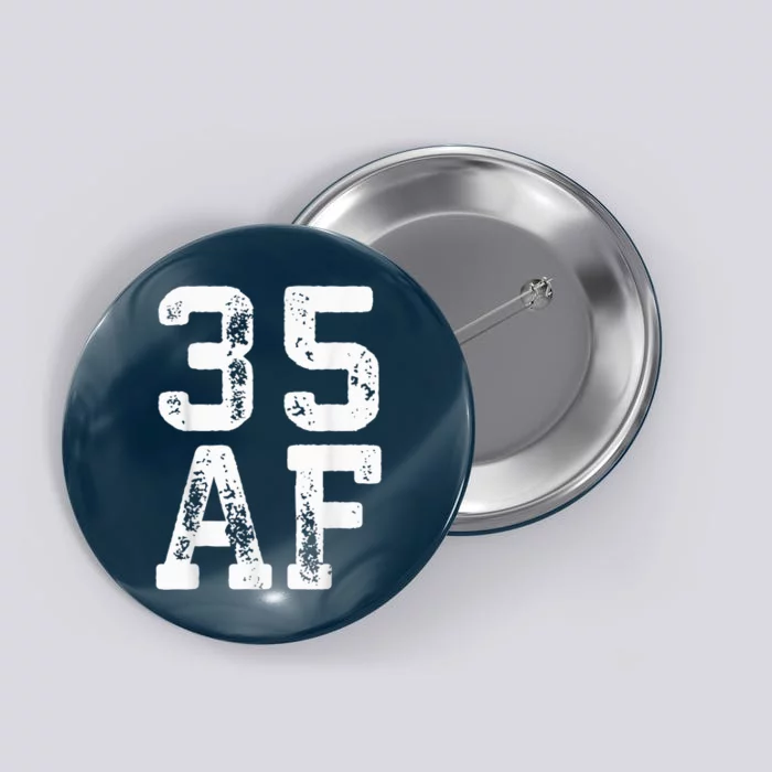 35 AF 35th Birthday Shirt shirt Button