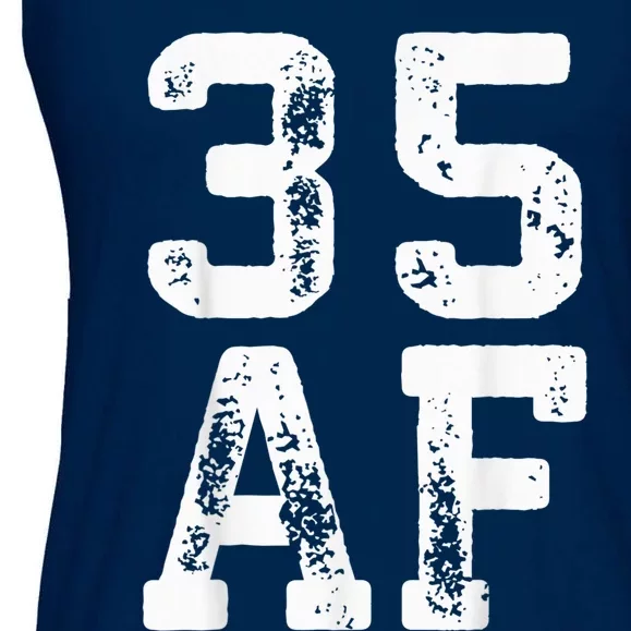 35 AF 35th Birthday Shirt shirt Ladies Essential Flowy Tank