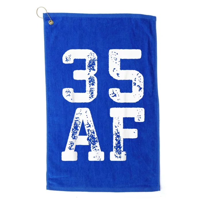 35 AF 35th Birthday Shirt shirt Platinum Collection Golf Towel